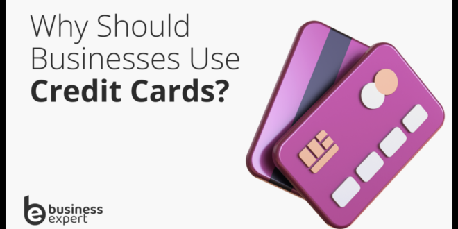 Why have a business credit card