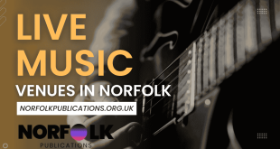 Live Music Venues in Norfolk Where to Catch the Best Performances