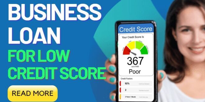 Small business loan low credit score