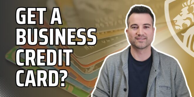 Should you get a business credit card